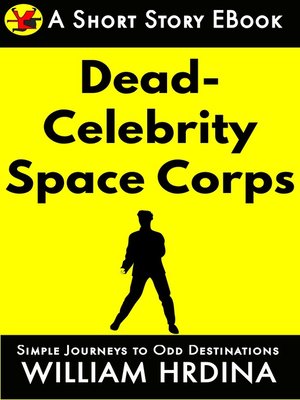 cover image of The Dead Celebrity Space Corps